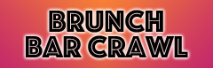 Brunch Bar Crawl – West Palm